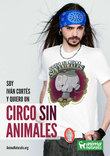 El locutor de radio Iván Cortés dice 'Yo Quiero Un Circo Sin Animales'.