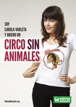 La actriz chilena Carola Varleta se suma a la campaña de AnimaNaturalis por un Circo Sin Animales.
